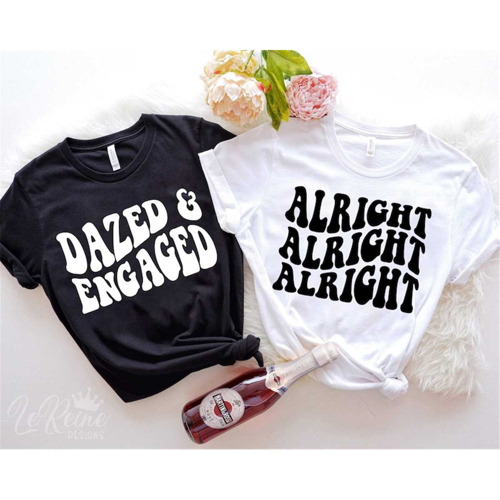 MR-282023154817-dazed-and-engaged-and-alright-svg-png-eps-bachelorette-party-image-1.jpg
