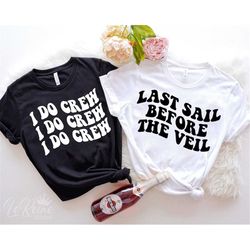 i do crew svg, last sail before the veil svg, wedding party bundle svg, groovy wavy trendy, bachelorette svg, nautical w
