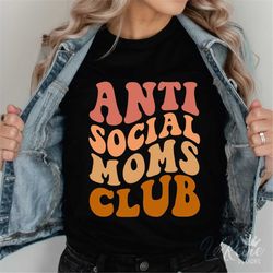 anti social moms club svg, antisocial club, antisocial moms club svg, antisocial, svg, cricut cut file, png files, silho