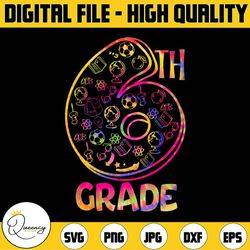 tie dye 6th grade png, fifth grade png, 6th grade teacher png, team 6th grade png, first day of school, back to school