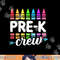 Pre-K Crew Teacher Team Squad Hello Back School Graduation png, sublimation copy.jpg
