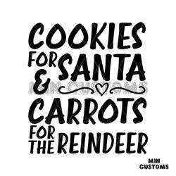 cookies for santa and carrots for the reindeer svg, christmas svg