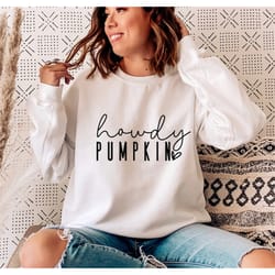 howdy pumpkin svg png, fall shirt, hello fall svg, pumpkin spice, happy fall y'all, fall vibes svg, sweater weather svg,