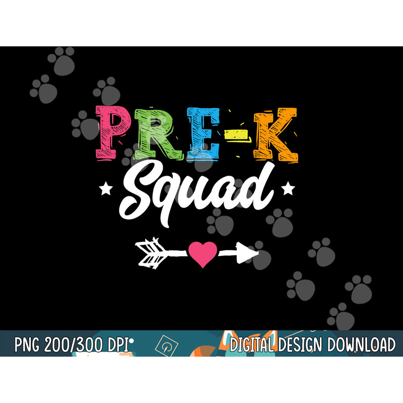 Pre-K Squad Teacher Student Kids Preschool Back To School  png, sublimation copy.jpg