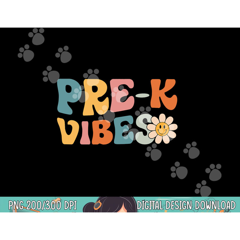 Pre-K Vibes - Pre Kindergarten Team Retro 1st Day of School png, sublimation copy.jpg