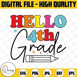 hello fourth grade svg, hello 4th grade svg, 4th grade svg, fourth grade svg, back to school svg, 4th grade teacher