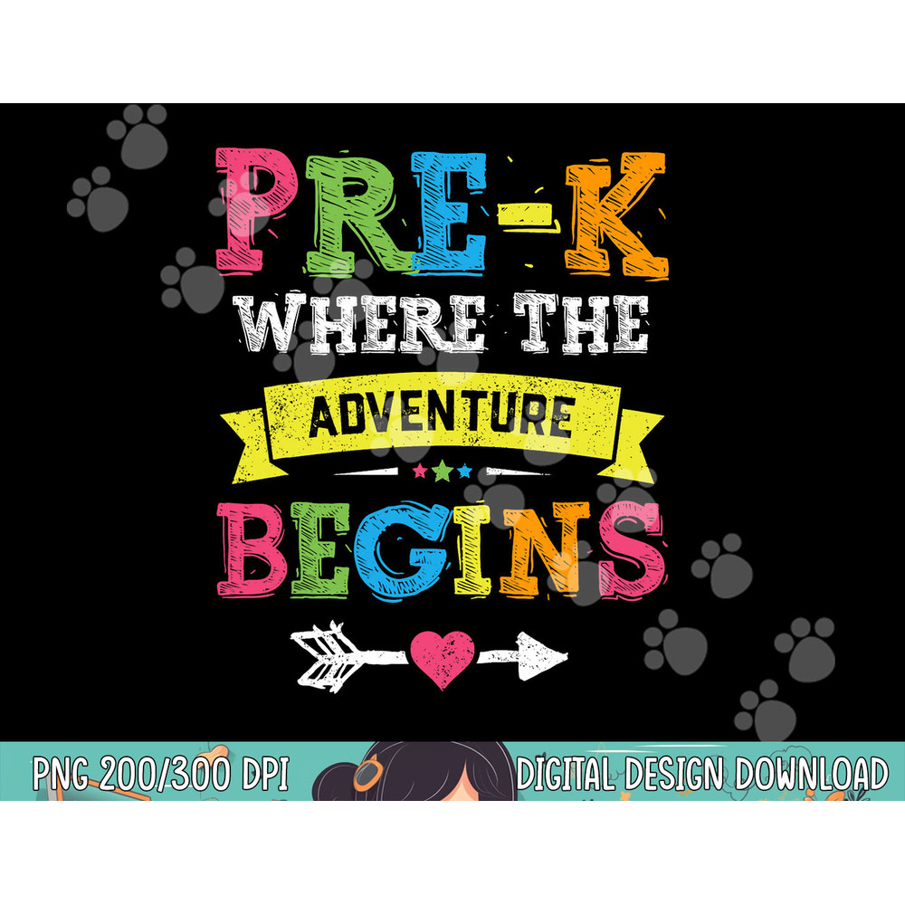 Pre-K Where The Adventure Begins Gift Back To School Teacher png, sublimation copy.jpg