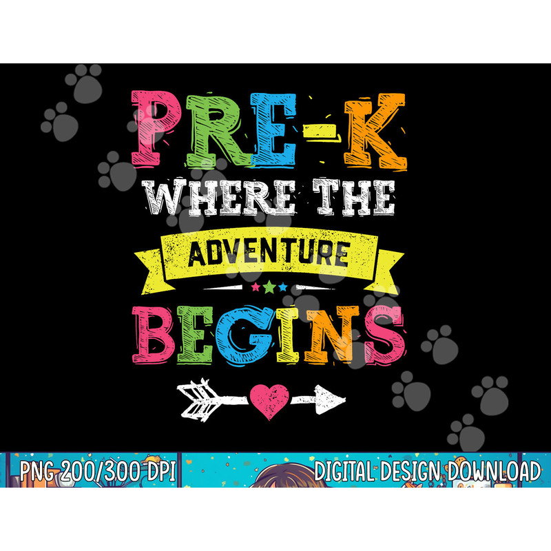 Pre-K Where The Adventure Begins Gift Back To School Teacher png, sublimation copy.jpg
