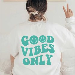 good vibes only svg, retro svg, hippie svg, wavy text svg, cricut & silhouette cut files, instant digital download