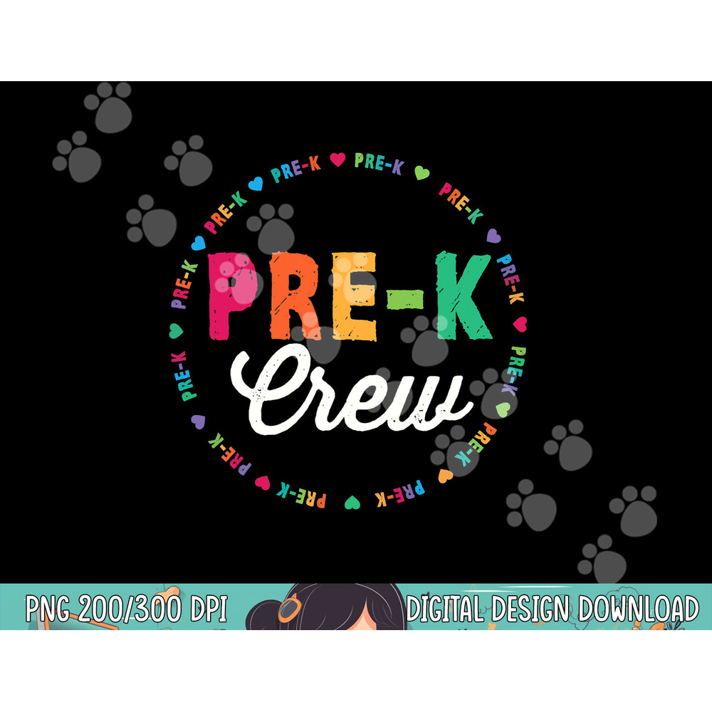 Pre-Kindergarten Crew Funny Pre-K Teacher 1st Day of School png, sublimation copy.jpg