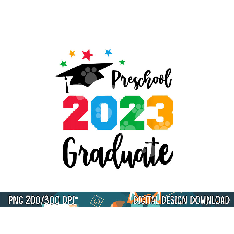 Preschool Grad 2023 Last Day of School Graduation Gifts  png, sublimation copy.jpg