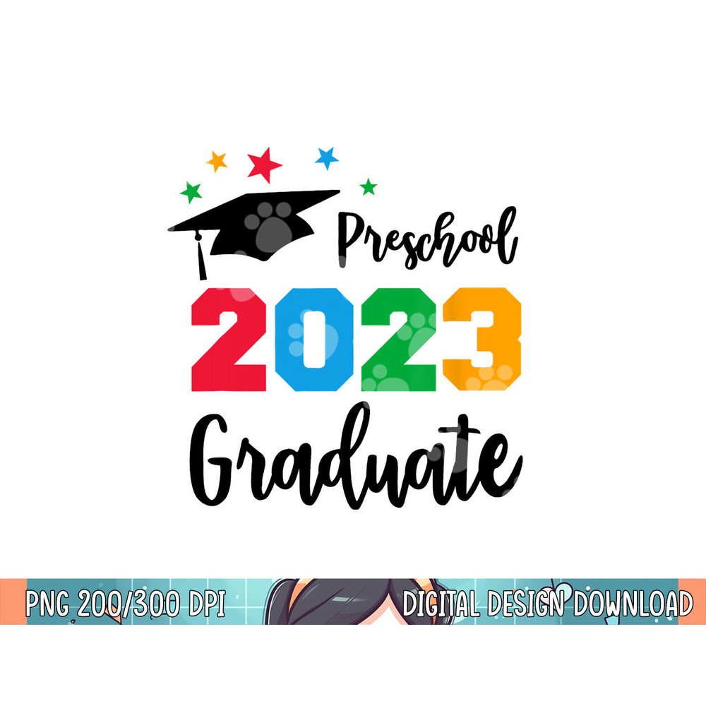 Preschool Grad 2023 Last Day of School Graduation Gifts png, sublimation.jpg