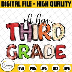 oh hey third grade png, back to school, third grade, 3rd grade, third grade teacher, first day of school, sublimation