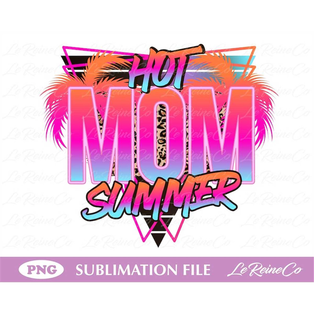 MR-282023164034-hot-mom-summer-png-summer-designs-sublimation-or-printable-image-1.jpg