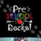 Preschool Rocks Teacher Student Funny Back To School Gift png, sublimation.jpg