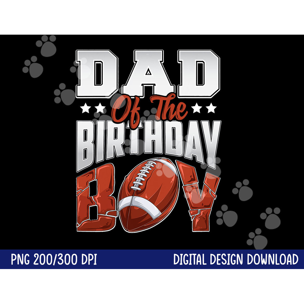 Dad Football birthday Boy Family Baller b-day Party png, sublimation copy.jpg