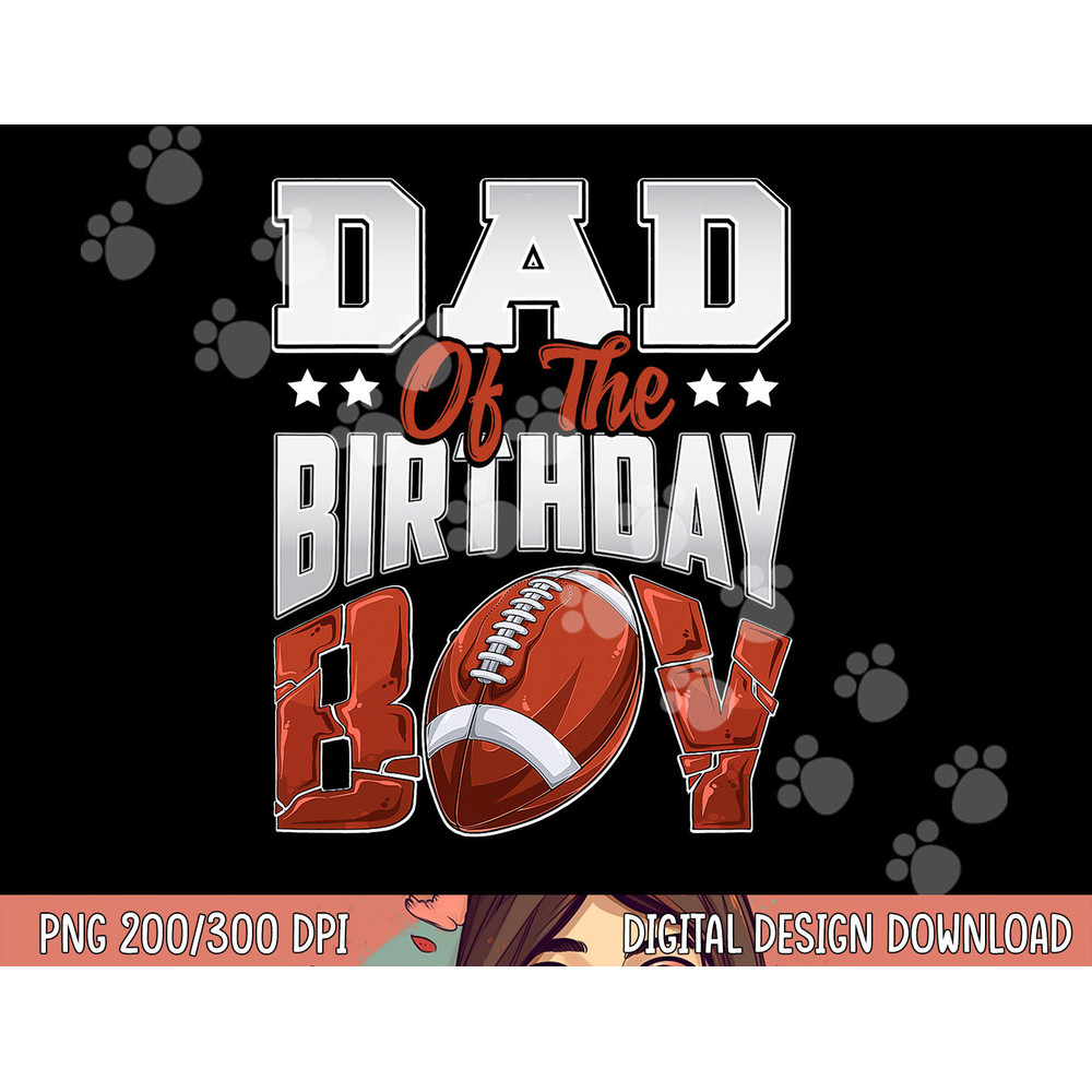 Dad Football birthday Boy Family Baller b-day Party png, sublimation copy.jpg