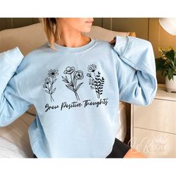 grow positive thoughts svg, inspirational svg, motivational svg, positivity svg, cut file, t shirt svg