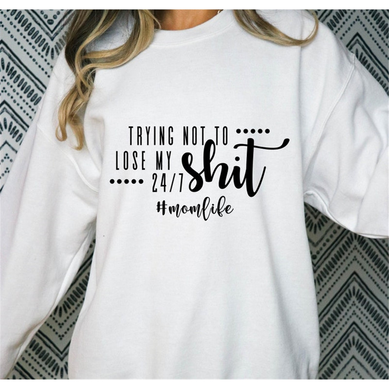 MR-28202316546-trying-not-to-lose-my-shit-svg-png-mom-life-svg-momlife-image-1.jpg