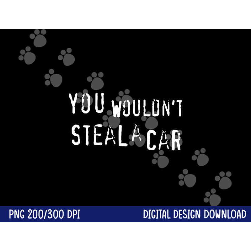 Dad Joke Movie Pirate You Wouldnt Steal A Car Pirate Costume png, sublimation copy.jpg