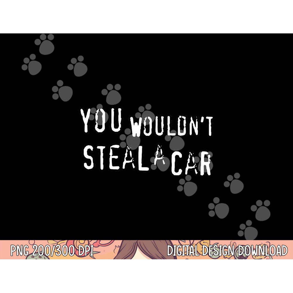 Dad Joke Movie Pirate You Wouldnt Steal A Car Pirate Costume png, sublimation copy.jpg