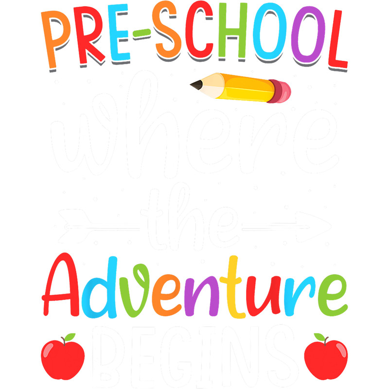 Preschool Where The Adventure Begins Shirt Pre-K Teacher png, sublimation.png