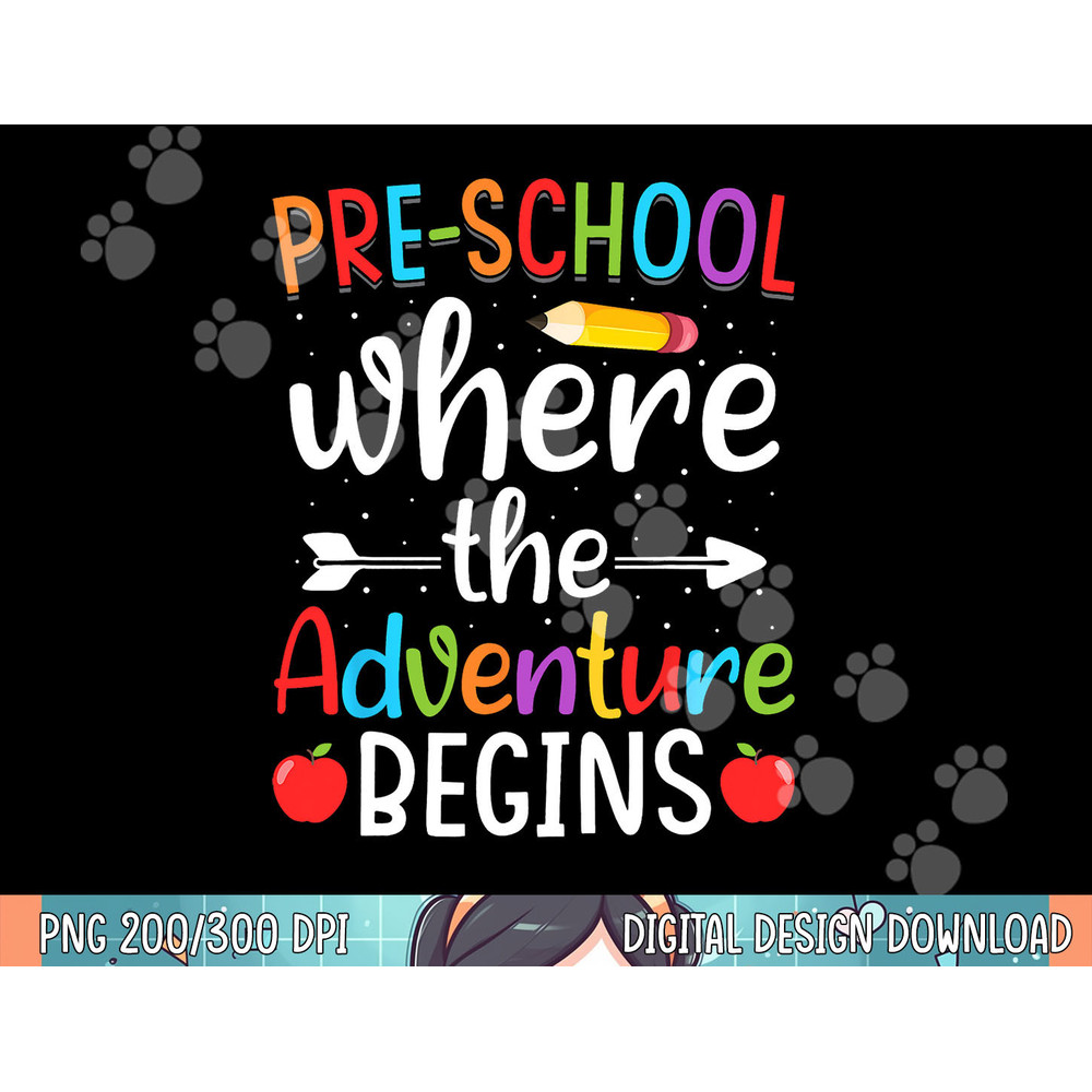 Preschool Where The Adventure Begins Shirt Pre-K Teacher png, sublimation.jpg