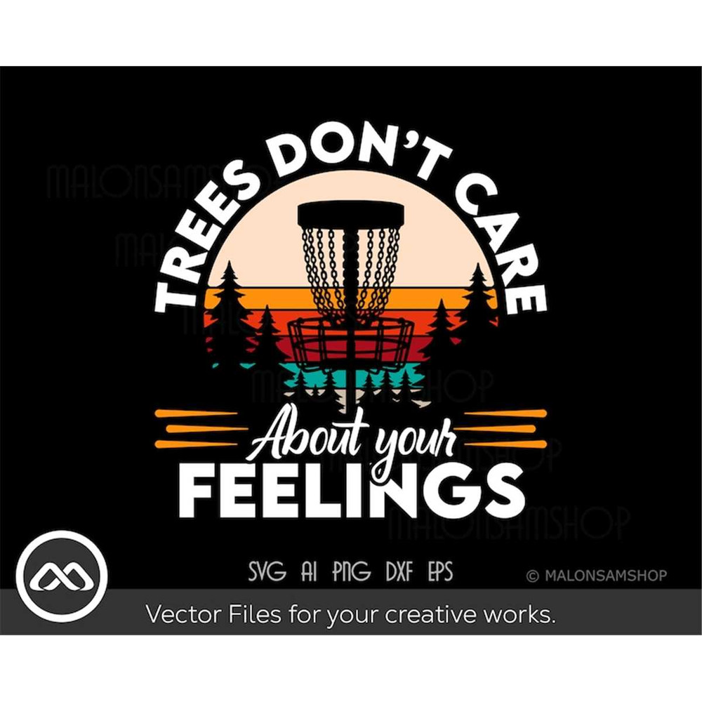 MR-28202317416-disc-golf-svg-trees-dont-care-about-your-feelings-disc-image-1.jpg
