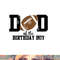 Dad of the Birthday Boy Football Lover First Birthday Party png, sublimation copy.jpg