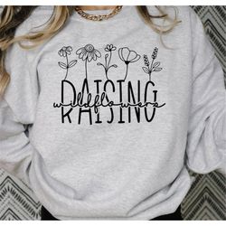raising wildflowers svg png, wildflowers svg, girl mom svg, mom vibes svg, mama bear svg, mother's day svg, mom shirt sv