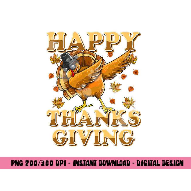 Happy Thanksgiving Shirt For Boys Girls Kids Dabbing Turkey png, sublimation copy.jpg