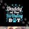 Daddy Of The Birthday Boy Dog Paw Bday Party Celebration png, sublimation copy.jpg