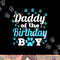 Daddy Of The Birthday Boy Dog Paw Bday Party Celebration png, sublimation copy.jpg
