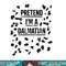 Pretend I m a Dalmatian Shirt Funny Lazy Halloween Costume png, sublimation copy.jpg