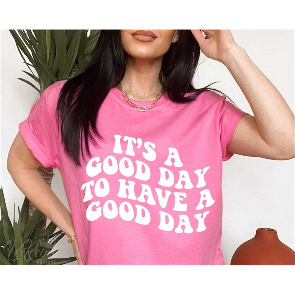 MR-28202318841-its-a-good-day-to-have-a-good-day-svg-good-day-svg-image-1.jpg