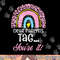Dear Parents Tag You re It Teacher Last Day Of School Women png, sublimation copy.jpg
