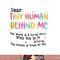 Dear Tiny Humans Behind Me png, sublimation copy.jpg
