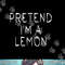 Pretend i m a Lemon Halloween Costume Funny Lemon png, sublimation.jpg