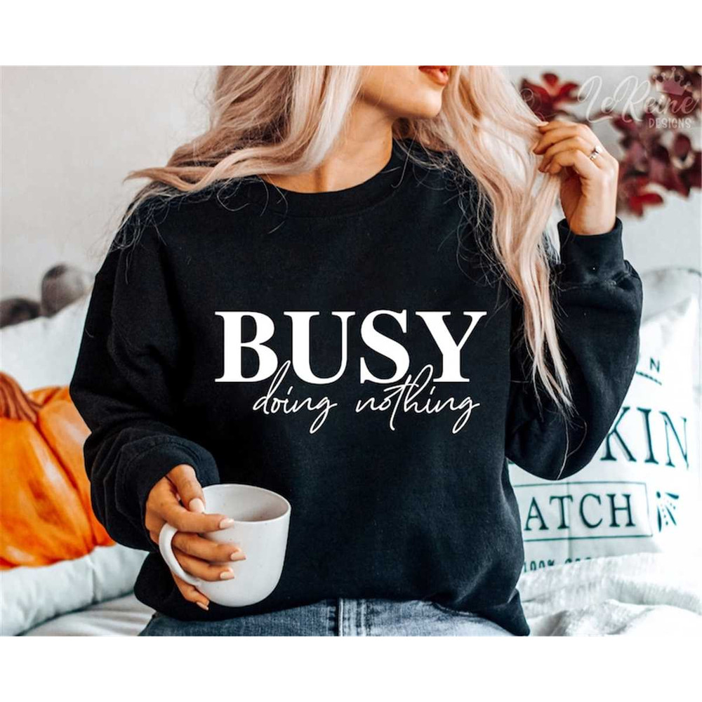 MR-282023183653-busy-doing-nothing-svg-funny-quotes-svg-funny-sayings-svg-image-1.jpg