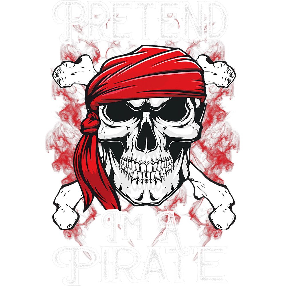 Pretend I m A Pirate Costume Party Funny Halloween Pirate png, sublimation.pngPretend I m A Pirate Costume Party Funny Halloween Pirate png, sublimation.png