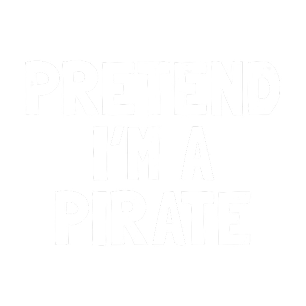 Pretend I m A Pirate Halloween Costume png, sublimation.png
