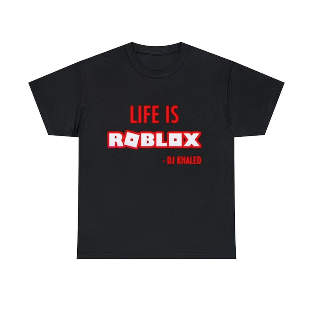 MR-282023184926-life-is-roblox-dj-khaled-shirt-image-1.jpg