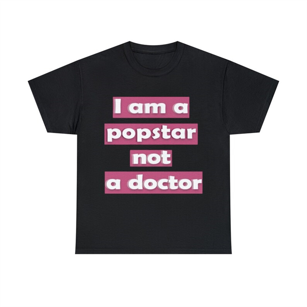 MR-282023184959-i-am-a-popstar-not-a-doctor-dj-khaled-shirt-image-1.jpg