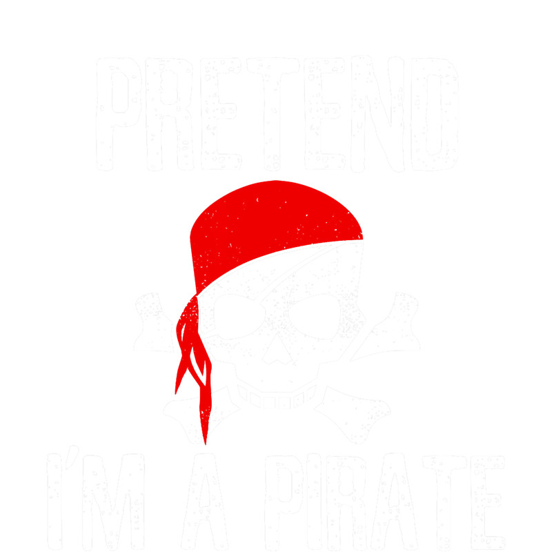 Pretend I m A Pirate png, sublimation Funny Lazy Halloween Costume png, sublimation.pngPretend I m A Pirate png, sublimation Funny Lazy Halloween Costume png, s