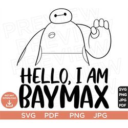 Hello I'm Baymax SVG Big Hero  png clipart , Disneyland ears svg clipart SVG, cut file layered by color, Cut file, Silho