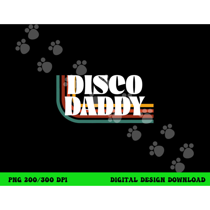 Disco Daddy 70s 80s Costume Funny Retro Groovy Halloween png,sublimation copy.jpg
