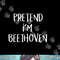 Pretend I m Beethoven Costume Funny Music Halloween Party png, sublimation.jpg