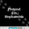 Pretend I m Hephaestus Costume Funny Greek Halloween Party png, sublimation copy.jpg