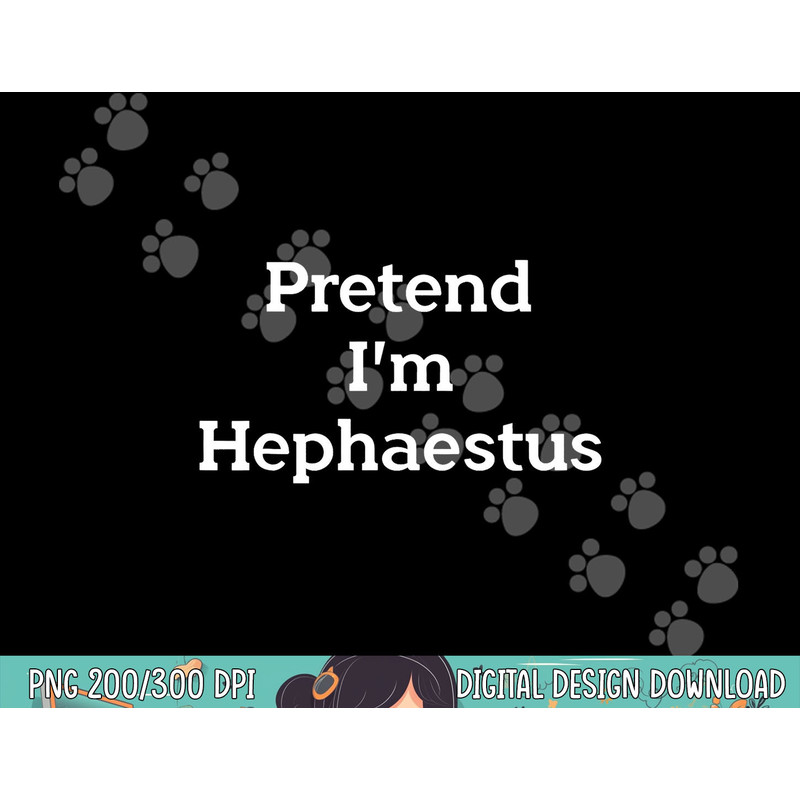 Pretend I m Hephaestus Costume Funny Greek Halloween Party png, sublimation copy.jpg