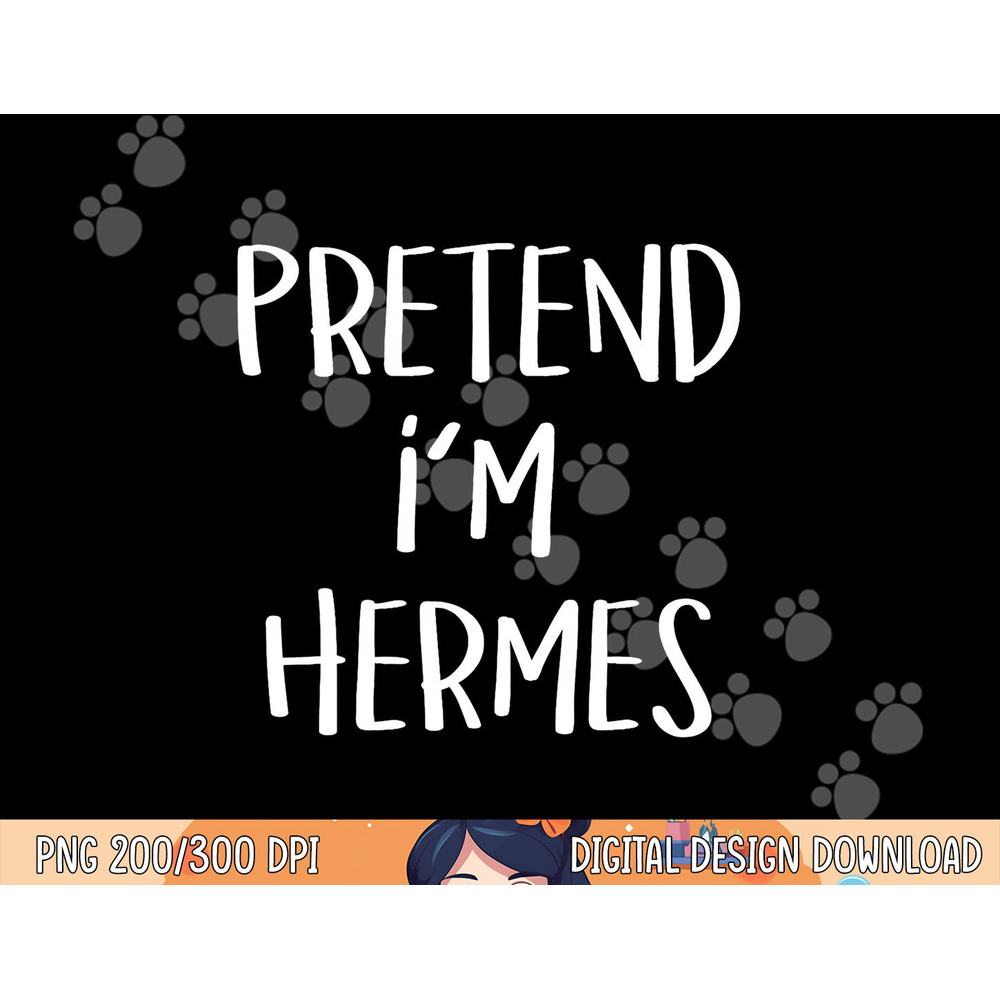 Pretend I m Hermes Costume Party Funny Greek God Halloween png, sublimation copy.jpg